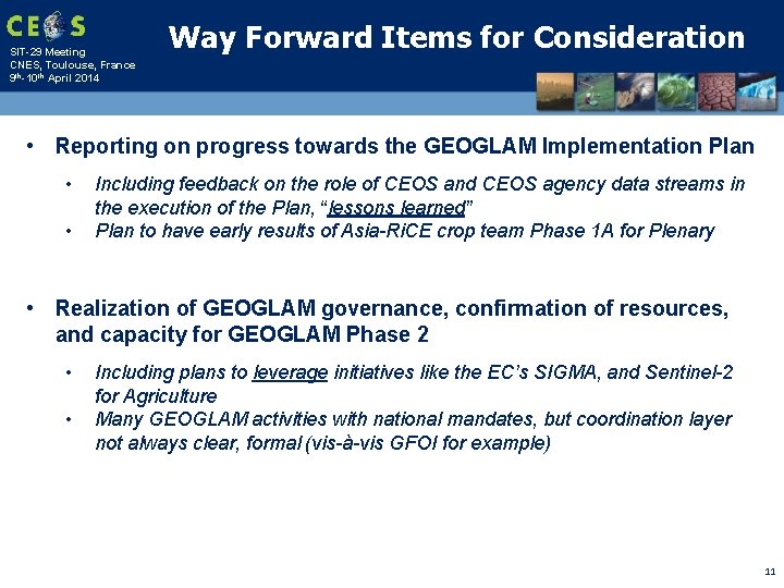 SIT-29 Meeting CNES, Toulouse, France 9 th-10 th April 2014 Way Forward Items for