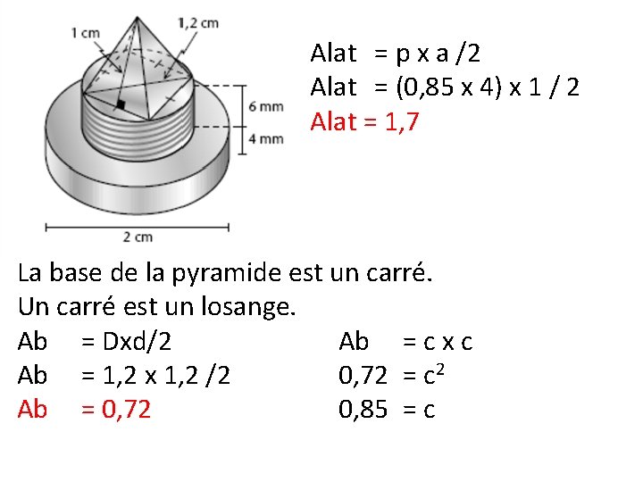 PLAN Alat = p x a /2 Alat = (0, 85 x 4) x