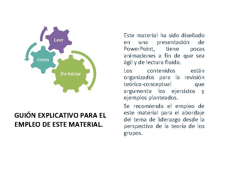 Leer Antes De iniciar GUIÓN EXPLICATIVO PARA EL EMPLEO DE ESTE MATERIAL. Este material