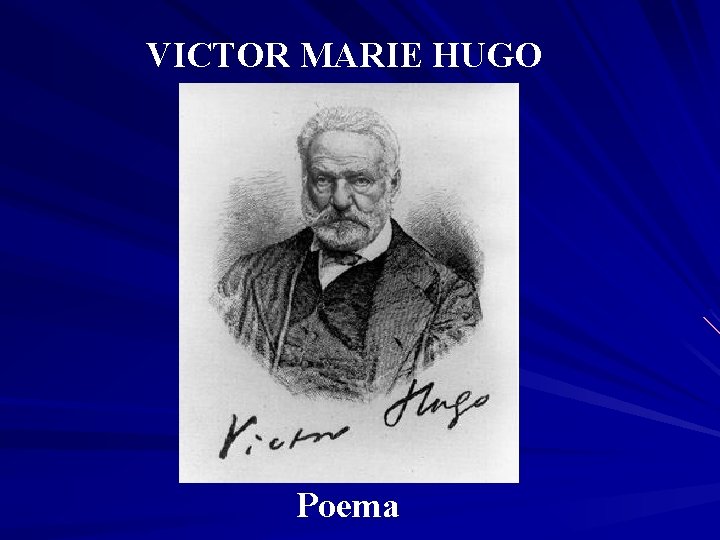 VICTOR MARIE HUGO Poema 
