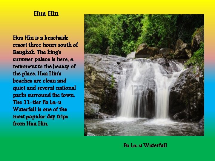 Hua Hin is a beachside resort three hours south of Bangkok. The king's summer