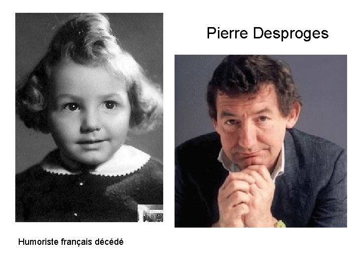 Pierre Desproges Humoriste français décédé 