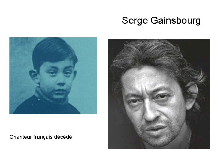 Serge Gainsbourg Chanteur français décédé 