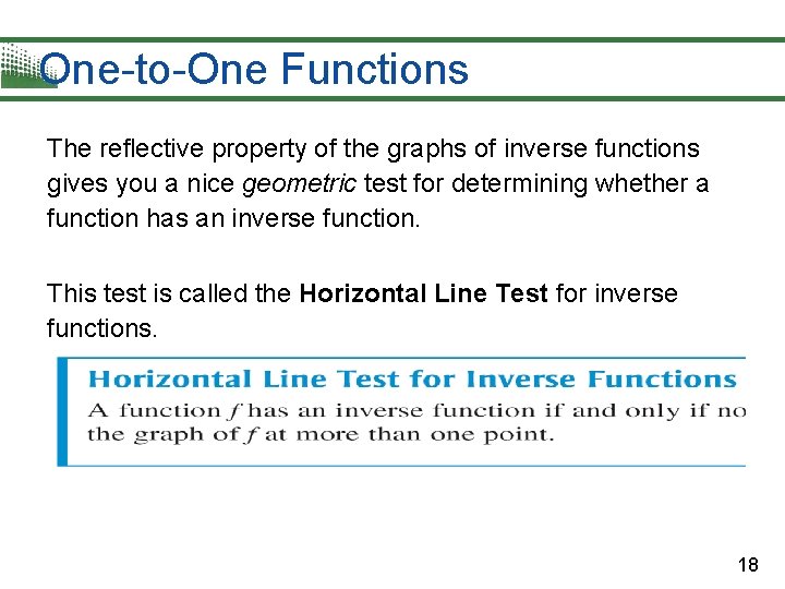 One-to-One Functions The reflective property of the graphs of inverse functions gives you a