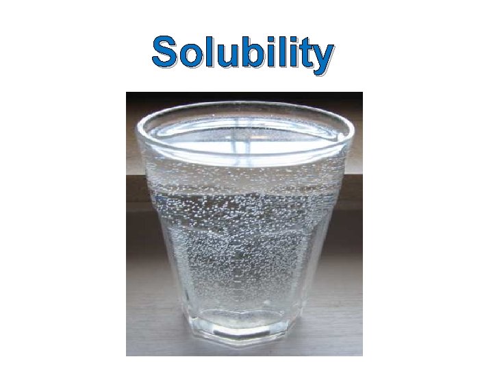 Solubility 