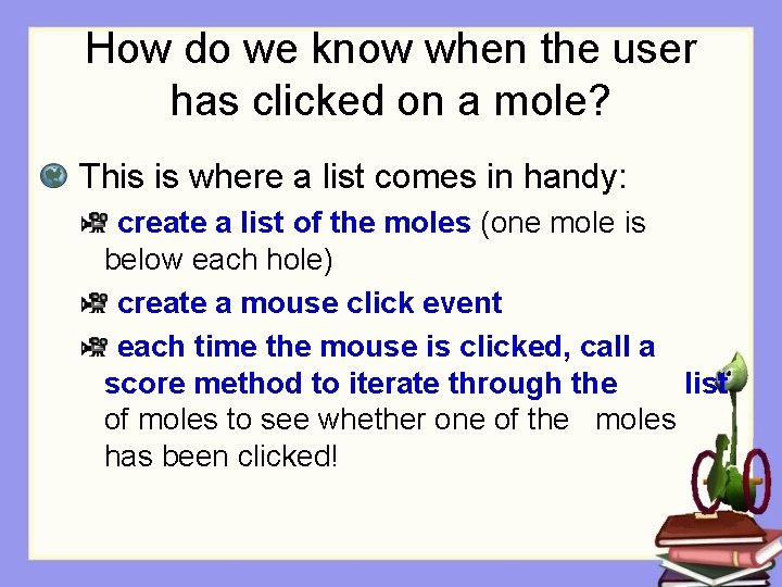 How do we know when the user has clicked on a mole? This is