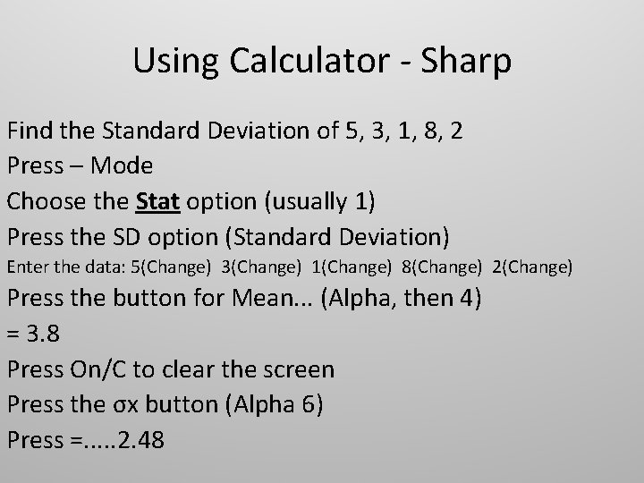 Using Calculator - Sharp Find the Standard Deviation of 5, 3, 1, 8, 2
