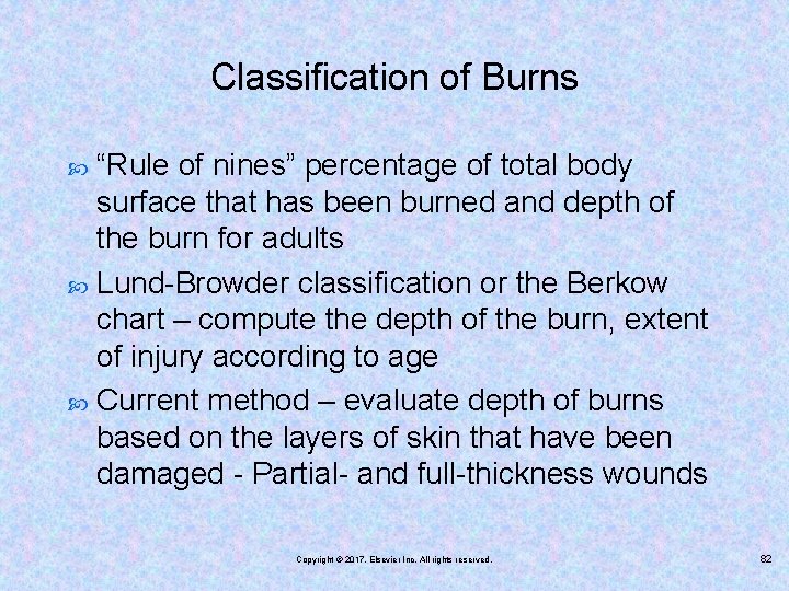 Classification of Burns “Rule of nines” percentage of total body surface that has been