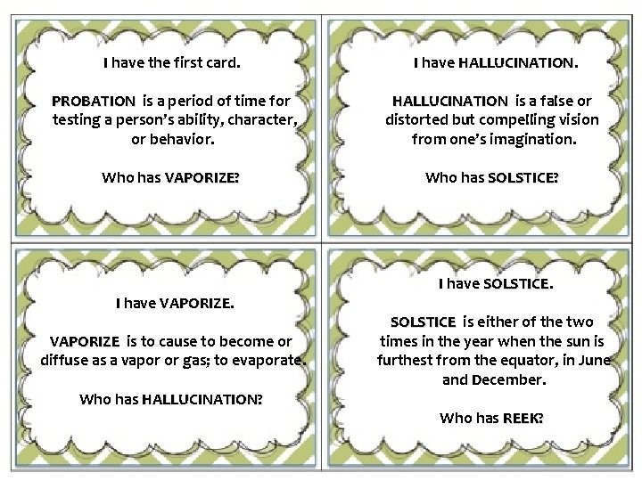 I have the first card. I have HALLUCINATION PROBATION is a period of time