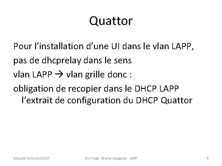 Quattor Pour l’installation d’une UI dans le vlan LAPP, pas de dhcprelay dans le