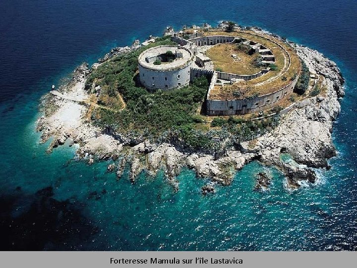Forteresse Mamula sur l’île Lastavica 