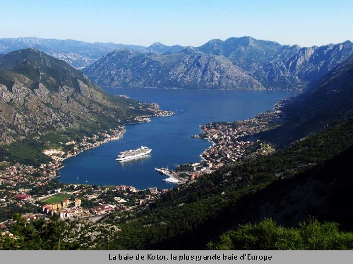 La baie de Kotor, la plus grande baie d'Europe 