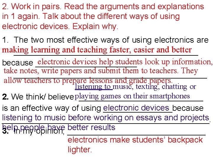 2. Work in pairs. Read the arguments and explanations in 1 again. Talk about