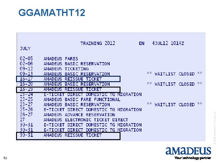 © 2006 Amadeus IT Group SA GGAMATHT 12 52 