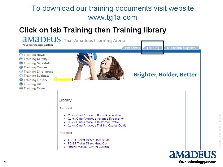 To download our training documents visit website www. tg 1 a. com © 2006