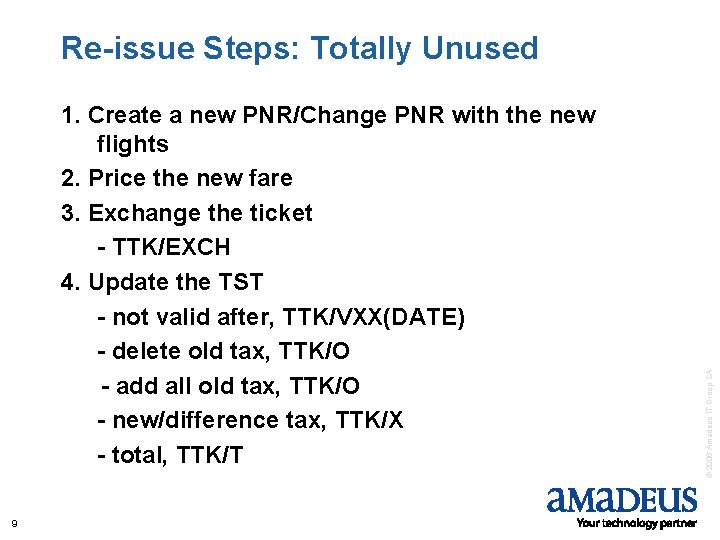 1. Create a new PNR/Change PNR with the new flights 2. Price the new