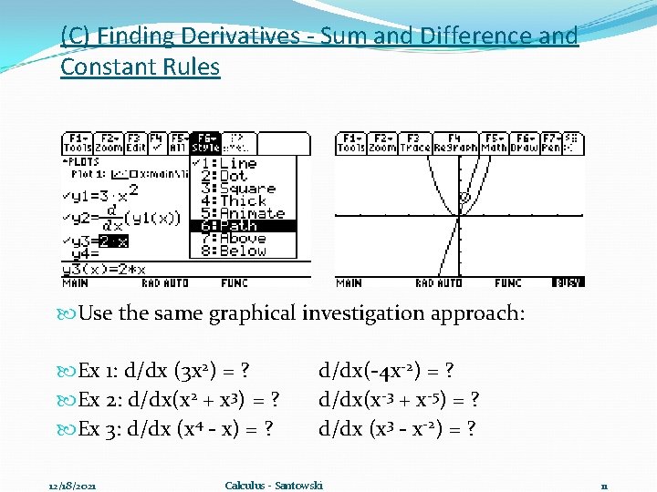 (C) Finding Derivatives - Sum and Difference and Constant Rules Use the same graphical