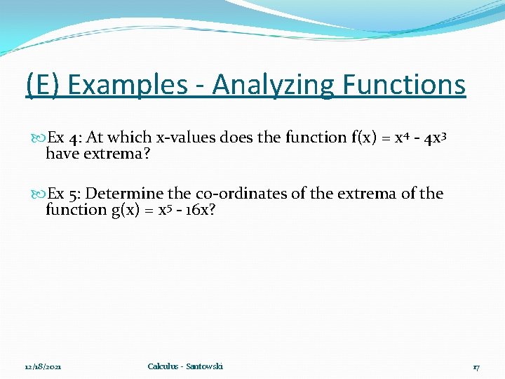 (E) Examples - Analyzing Functions Ex 4: At which x-values does the function f(x)