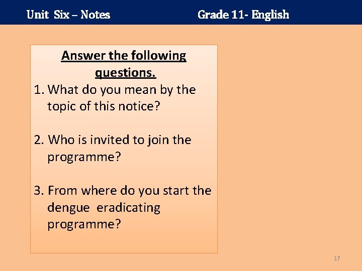 Unit Six – Notes Grade 11 - English Answer the following questions. 1. What