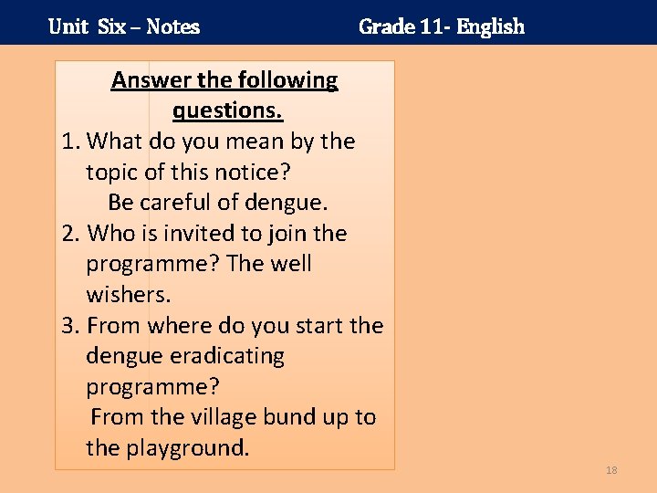 Unit Six – Notes Grade 11 - English Answer the following questions. 1. What