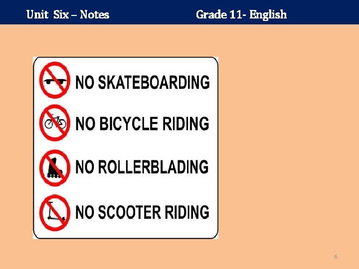 Unit Six – Notes Grade 11 - English 6 