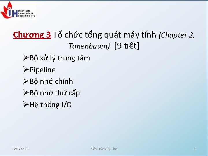 Chương 3 Tổ chức tổng quát máy tính (Chapter 2, Tanenbaum) [9 tiết] ØBộ