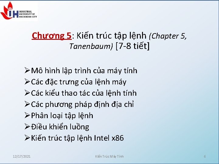 Chương 5: Kiến trúc tập lệnh (Chapter 5, Tanenbaum) [7 -8 tiết] ØMô hình