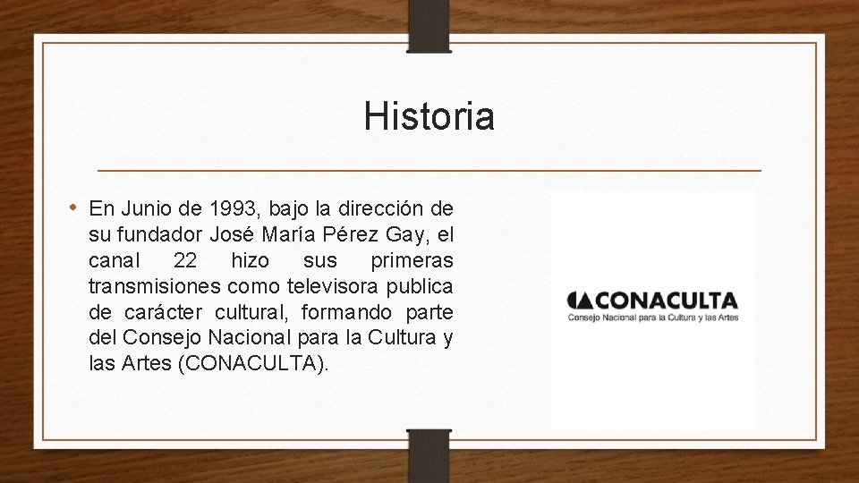 Historia • En Junio de 1993, bajo la dirección de su fundador José María