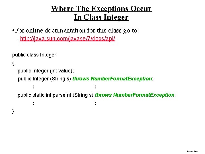 Where The Exceptions Occur In Class Integer • For online documentation for this class