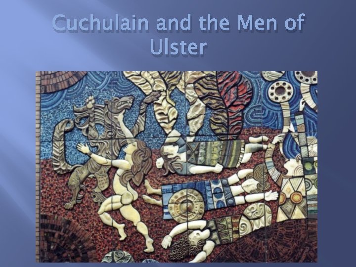 Cuchulain and the Men of Ulster 