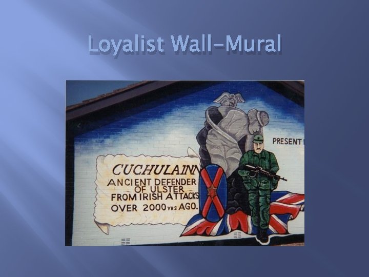 Loyalist Wall-Mural 
