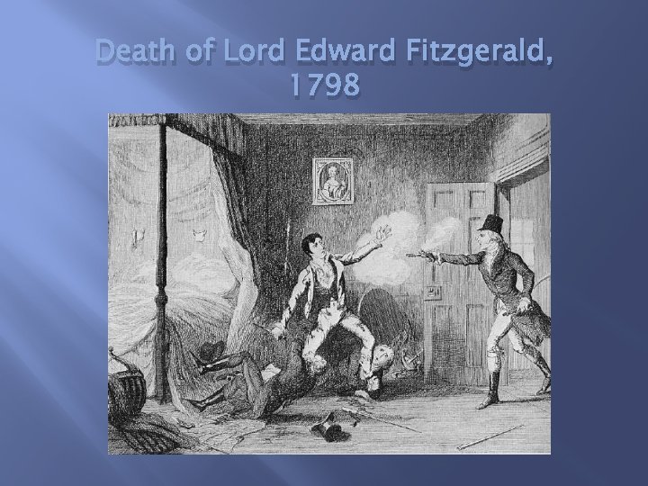 Death of Lord Edward Fitzgerald, 1798 