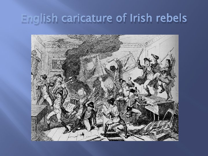 English caricature of Irish rebels 