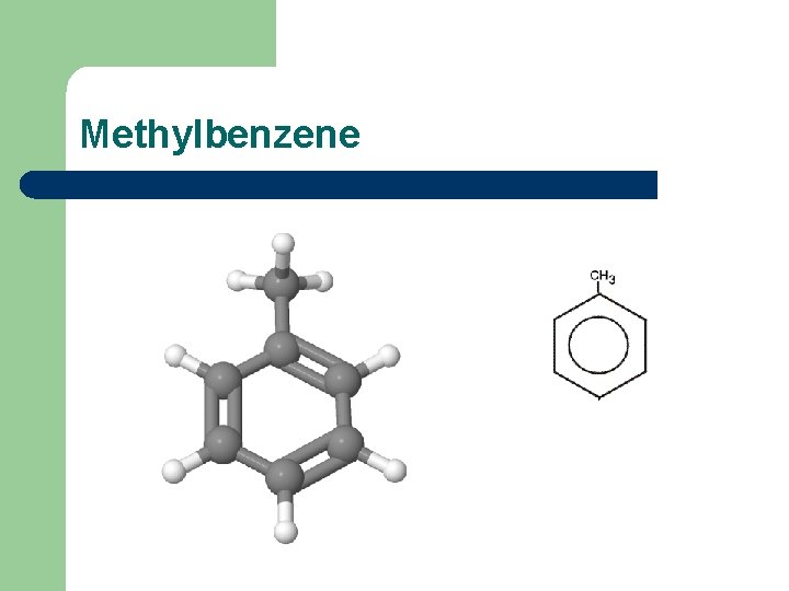 Methylbenzene 