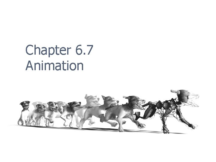 Chapter 6. 7 Animation 