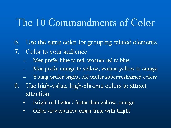 The 10 Commandments of Color 6. Use the same color for grouping related elements.