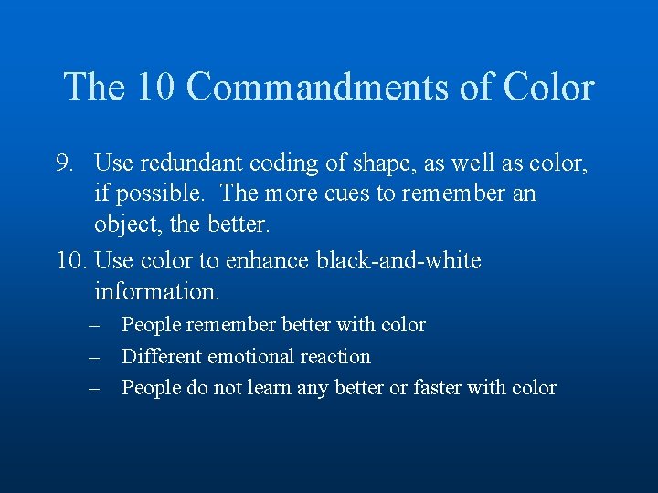 The 10 Commandments of Color 9. Use redundant coding of shape, as well as