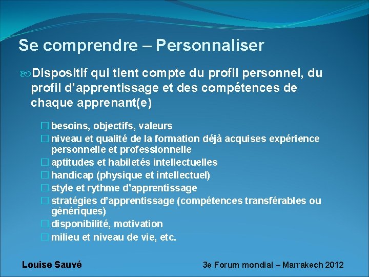 Se comprendre – Personnaliser Dispositif qui tient compte du profil personnel, du profil d’apprentissage