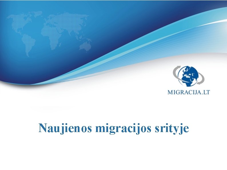 Naujienos migracijos srityje 