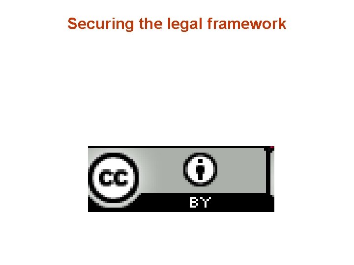 Securing the legal framework 