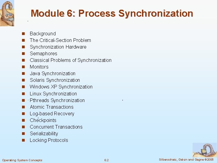 Chapter 6 Process Synchronization Module 6 Process Synchronization