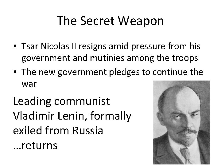 The Secret Weapon • Tsar Nicolas II resigns amid pressure from his government and