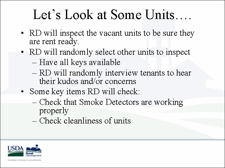 Let’s Look at Some Units…. • RD will inspect the vacant units to be Let’s Look at Some Units…. • RD will inspect the vacant units to be