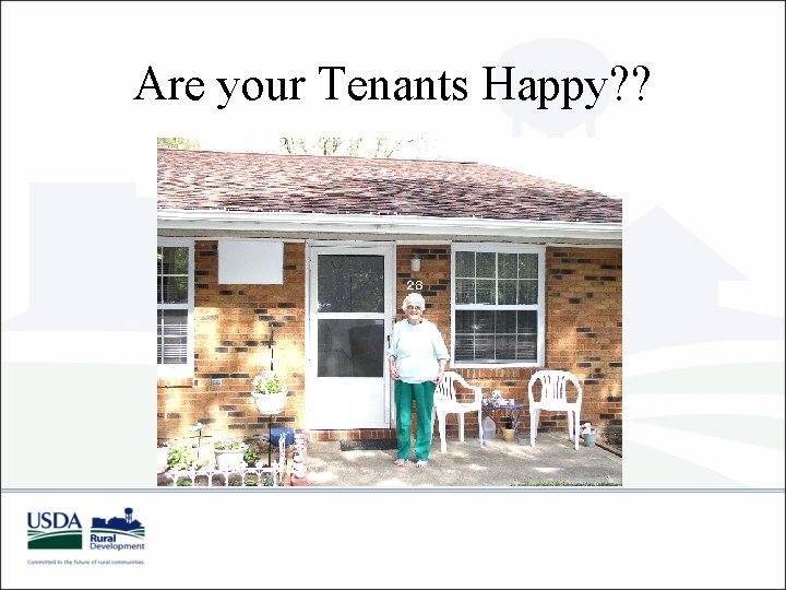 Are your Tenants Happy? ? Are your Tenants Happy? ?