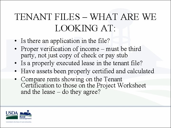 TENANT FILES – WHAT ARE WE LOOKING AT: • Is there an application in TENANT FILES – WHAT ARE WE LOOKING AT: • Is there an application in