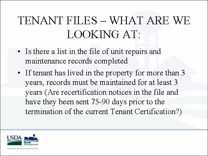 TENANT FILES – WHAT ARE WE LOOKING AT: • Is there a list in TENANT FILES – WHAT ARE WE LOOKING AT: • Is there a list in
