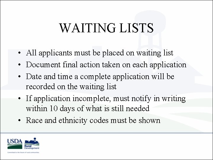 WAITING LISTS • All applicants must be placed on waiting list • Document final WAITING LISTS • All applicants must be placed on waiting list • Document final