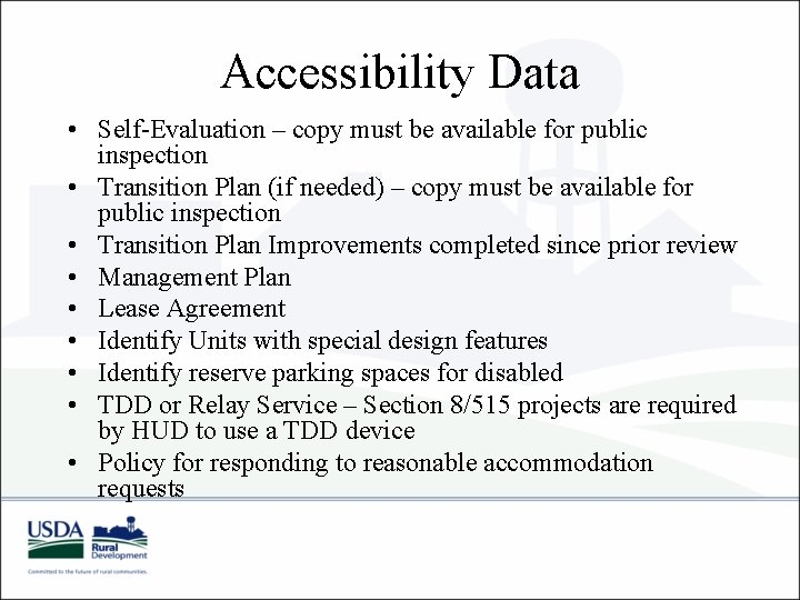 Accessibility Data • Self-Evaluation – copy must be available for public inspection • Transition Accessibility Data • Self-Evaluation – copy must be available for public inspection • Transition