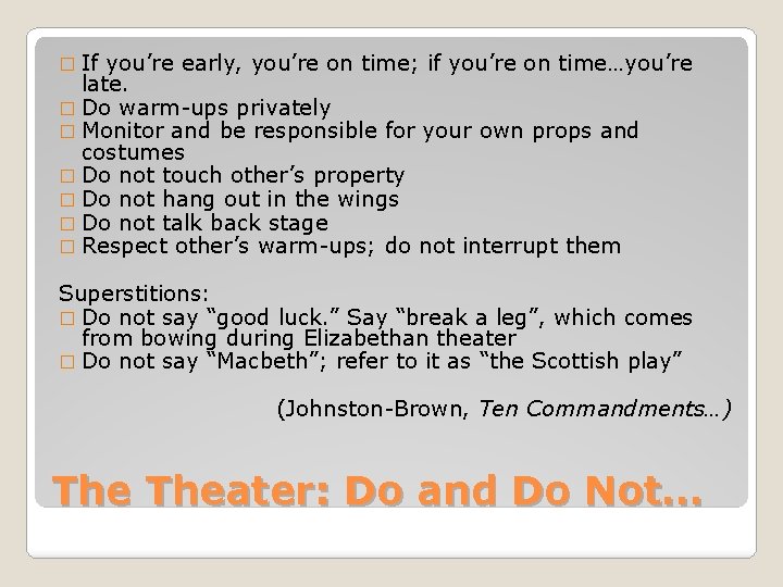 � If you’re early, you’re on time; if you’re on time…you’re late. � Do � If you’re early, you’re on time; if you’re on time…you’re late. � Do