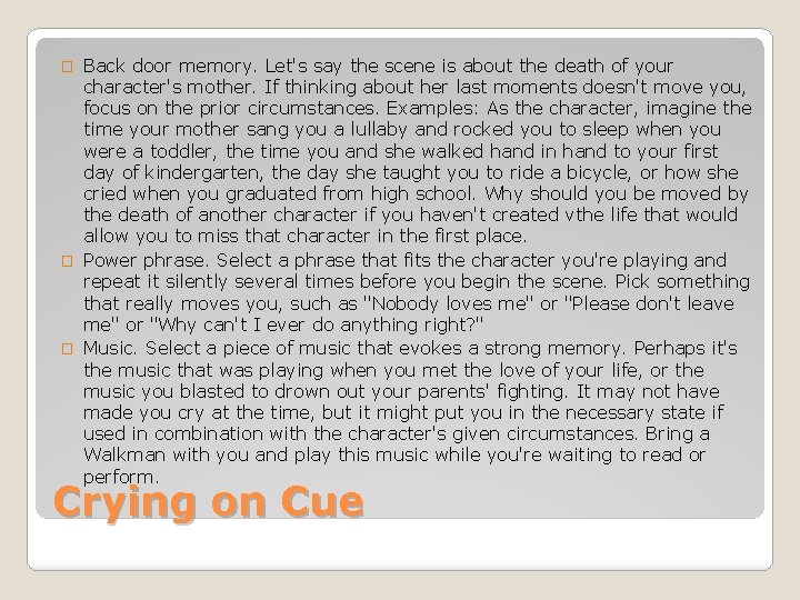 Back door memory. Let's say the scene is about the death of your character's Back door memory. Let's say the scene is about the death of your character's